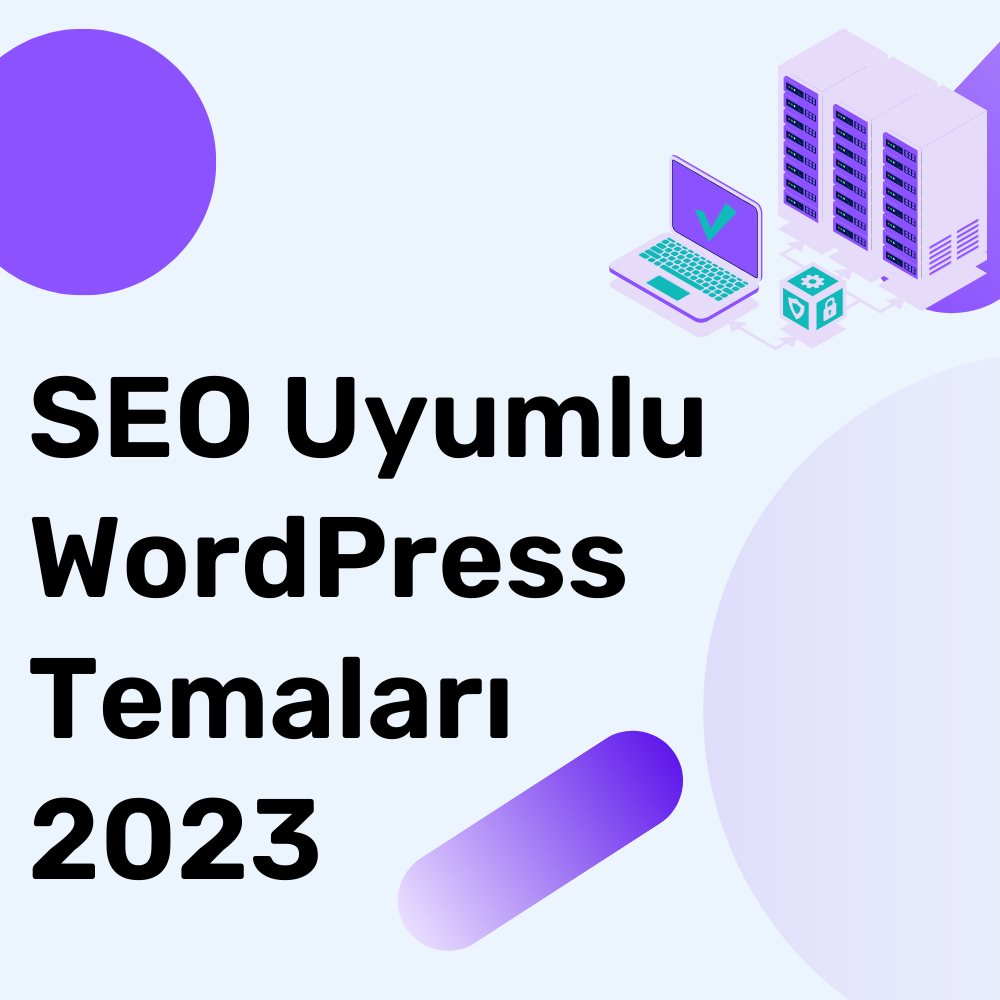 SEO Uyumlu WordPress Temaları 2023